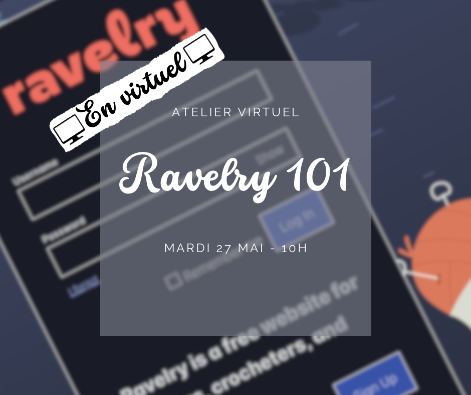 ** EN VIRTUEL ** Atelier Ravelry 101 - Mardi 27 mai - 10h