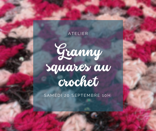 Granny Square au crochet - samedi 20 septembre 10h À 12h