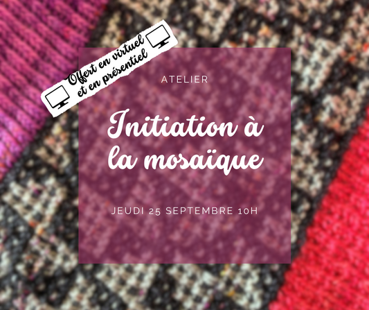 * EN VIRTUEL & PRÉSENTIEL* Initiation à la mosaïque - jeudi 25 septembre 10h à 12h