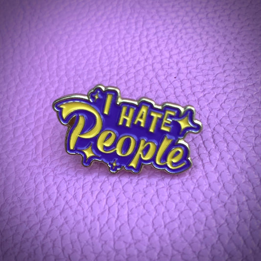 Épinglette - I hate People
