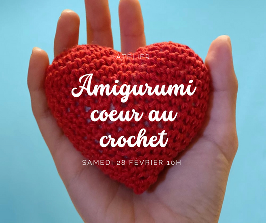 Amigurumi coeur au crochet - samedi 28 février 10h À 12h