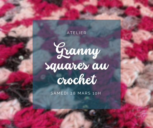 Granny Square au crochet - samedi 28 mars 10h À 12h